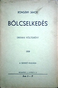 Böngérfi János: Bölcselkedés - drámai költemény