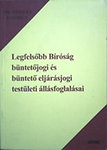 Berkes György: Legfelsőbb Bíróság büntetőjogi és büntető eljárásjogi testületi állásfoglalásai