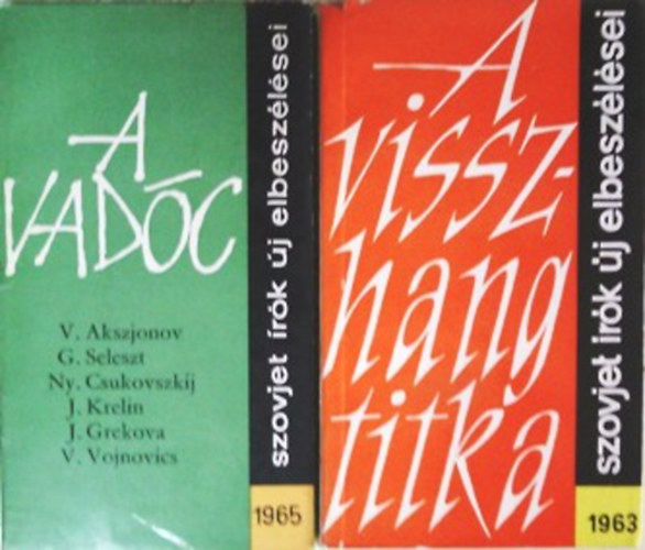 : Szovjet írók új elbeszélései - A visszhang titka (1963) + A vadóc (1965)