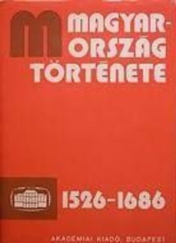 : Magyarország története 1526-1686 I. kötet (3/1.)