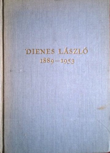 Remete László (szerk.): Dienes László 1889-1953