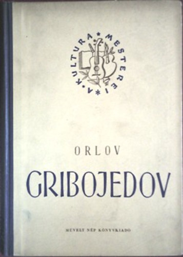 Orlov: Gribojedov