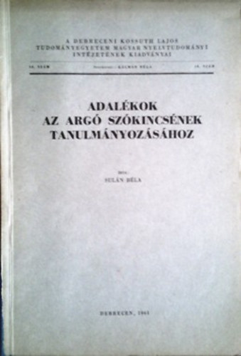 Sulán Béla: Adalékok az argó szókicsének tanulmányozásához