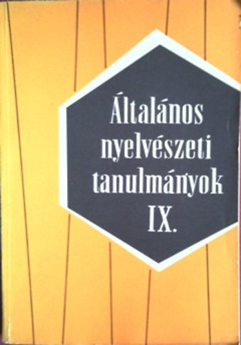 Telegdi, Dezső (szerk.): Általános nyelvészeti tanulmányok IX.