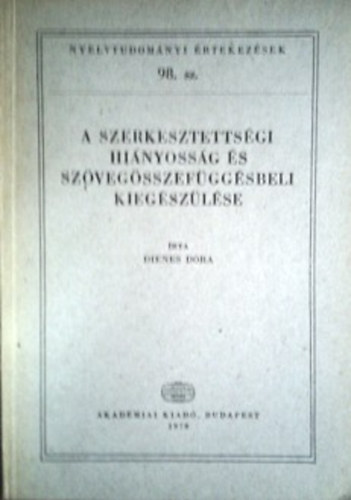 Dienes Dóra: A szerkesztettségi hiányosság és szövegösszefüggésbeli kiegészülése