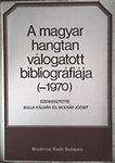 Bolla Kálmán (szerk.), Molnár József: A magyar hangtan válogatott bibliográfiája (-1970)