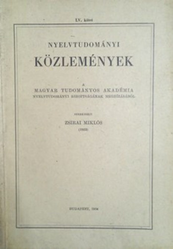 Zsirai Miklós (szerk.): Nyelvtudományi közlemények LV. kötet