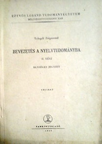 Telegdi Zsigmond: Bevezetés a nyelvtudományba II. rész