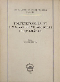 Mezei Márta: Történetszemlélet a magyar felvilágosodás irodalmában