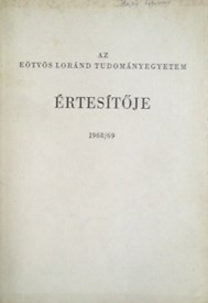 Nagy Károly: Az Eötvös Loránd Tudományegyetem értesítője (1968/69)