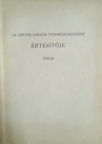 Dr. Lengyel Béla: Az Eötvös Loránd Tudományegyetem értesítője (1955/56)