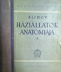 A. F. Klimov: Háziállatok anatómiája I.