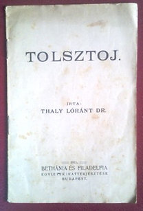 Thaly Lóránt Dr.: Tolsztoj