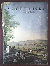 dr. Pattantyús Á. Géza (szerk.): A magyar technika száz esztendeje III. évf. 3. ünnepi szám