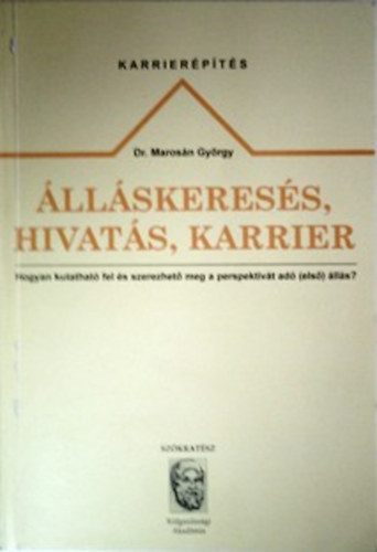 Ifj, Marosán György: Álláskeresés, hivatás, karrier