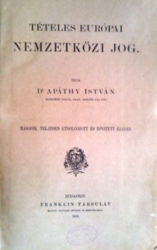 Dr. Apáthy István: Tételes európai nemzetközi jog