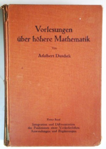 Adalbert Duschek: Vorlesungen über höhere Mathematik band 1.