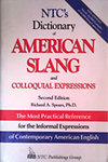 Richard A. Spears: NTC's Dictionary of American Slang and Colloquial expressions