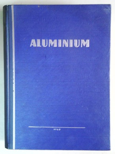 Összeállította: Kurovszky István: Aluminium