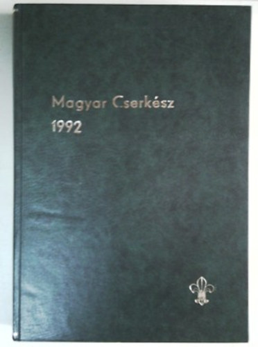 : Magyar Cserkész XXXI.évfolyam (1992 január-december)