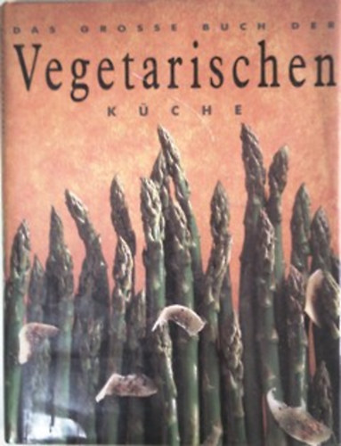 Susan Tomnay: Das Grosse Buch der Vegetarischen Küche