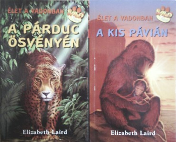 Elizabeth Laird: A kis pávián + A párduc ösvényén (Élet a vadonban)