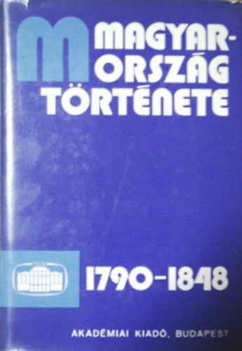 Mérei Gyula: Magyarország története 1790-1848 II. kötet