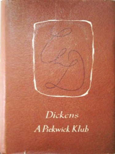 Charles Dickens: A Pickwick Klub