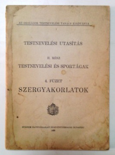 : Szergyakorlatok (Testnevelési utasítás II.)