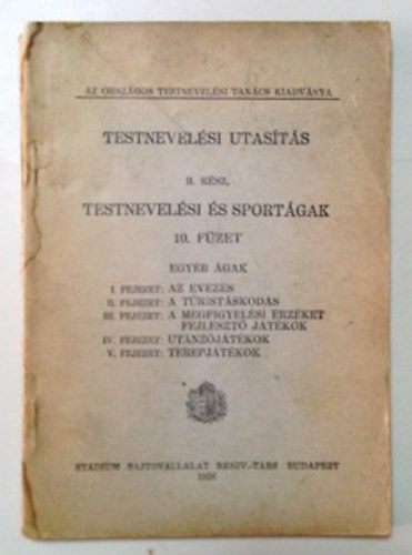 : Testnevelési utasítás II.: Testnevelési és sportágak 10.: Egyéb ágak