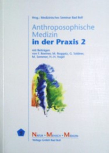 : Anthroposophische Medizin in der Praxis 2.