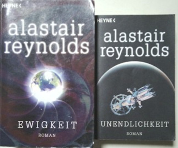 Alastair Reynolds: Ewigkeit + Unendlichkeit