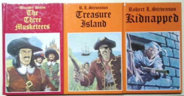 R. L. Stevenson, A. Dumas: Kidnapped + Treasure Island + The three Musketeers