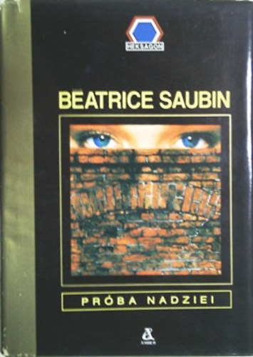 Béatrice Saubin: Próba nadziei (lengyel)