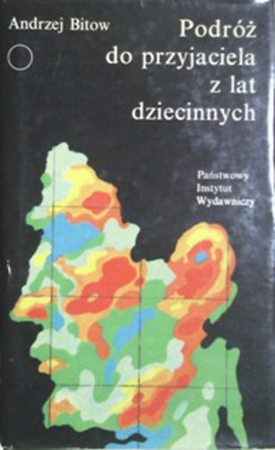 Andrzej Bitow: Podróz do przyjaciela z lat dziecinnych (lengyel)