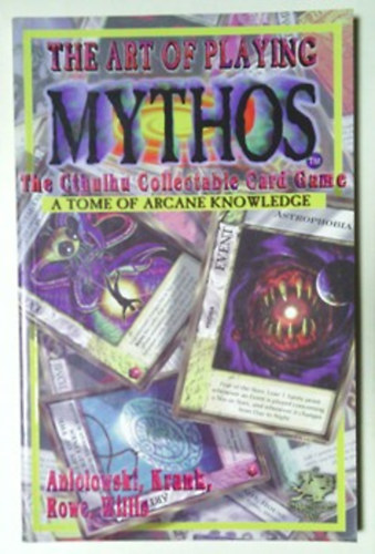 Krank-Willis: The Art of Playing MYTHOS - The Cthulhu Collectable Card Game