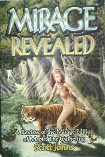 Scott Johns: Mirage Revelated - A Rewiew of the Mirage Edition of Magic: The Gathering