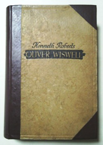 Kenneth Roberts: Oliver Wiswell