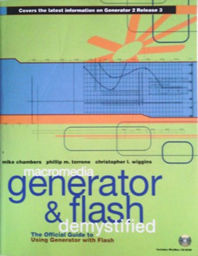 Chambers-Torrone-Wiggins: Macromedia Generator & Flash Demystified