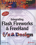 Joyce J. Evans: Integrating Flash, Fireworks & FreeHand f/x & Design