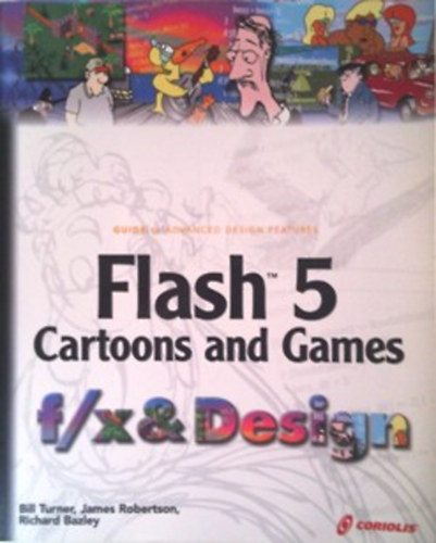 Turner-Robertson-Bazley: Flash 5 Cartoons and Games