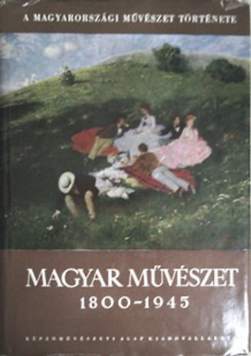 Genthon-Németh-Végvári-Zádor: Magyar művészet 1800-1945