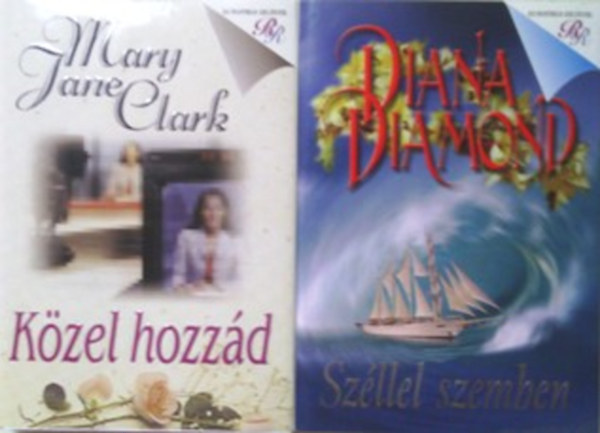 Mary Jane Clark, Diana Diamond: Közel hozzád + Széllel szemben