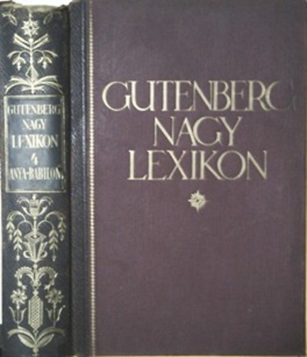 : Gutenberg nagy lexikon - Minden ismeretek tára 4. - Anya-Babilon