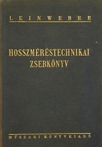 Berndt-Kienzle (szerk.), Paul Leinweber: Hosszméréstechnikai zsebkönyv