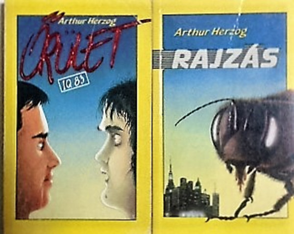 Arthur Herzog: Rajzás + Őrület IQ 83