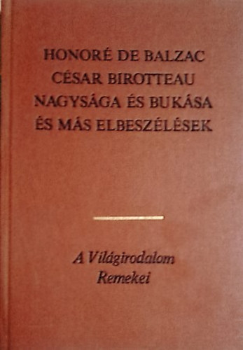 Honoré de Bazac: César Birotteau nagysága és bukása