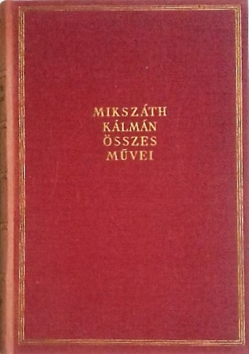 Mikszáth Kálmán: Elbeszélések VIII. (1882-1883)