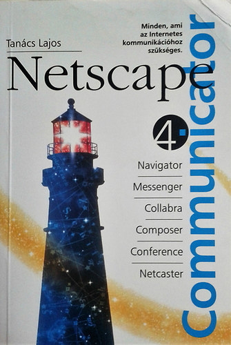 Tanács Lajos: Netscape Communicator 4.0