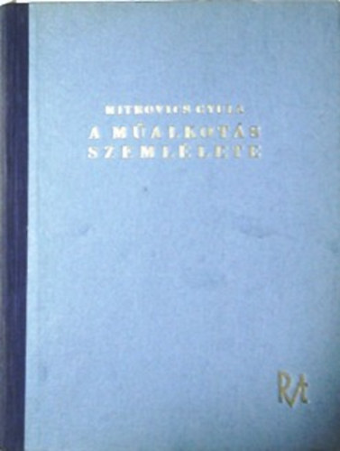 Mitrovics Gyula: A műalkotás szemlélete